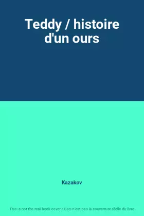 Couverture du produit · Teddy / histoire d'un ours