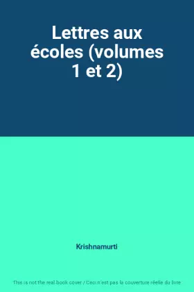 Couverture du produit · Lettres aux écoles (volumes 1 et 2)