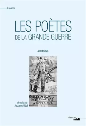 Couverture du produit · Les Poètes de la Grande Guerre (nouvelle édition)