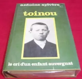 Couverture du produit · Toinou Le cri d'un enfant auvergnat