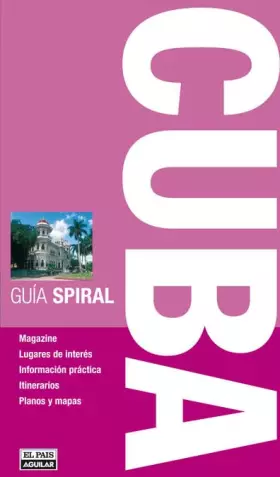 Couverture du produit · Cuba (Guía Spiral) (GUIA SPIRAL)