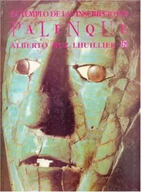 Couverture du produit · El templo de las inscripciones : Palenque (Spanish Edition)