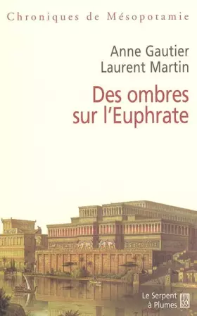Couverture du produit · Des ombres sur l'Euphrate : Chroniques de Mésopotamie