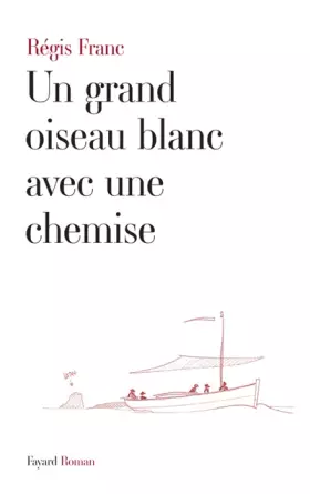 Couverture du produit · Un grand oiseau blanc avec une chemise