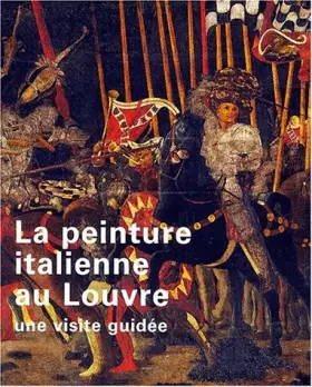 Couverture du produit · PEINTURE ITALIENNE AU LOUVRE (LA)