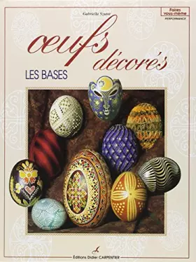 Couverture du produit · Oeufs décorés : Les bases