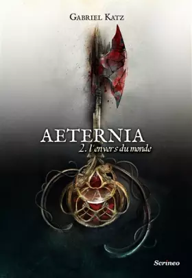 Couverture du produit · Aeternia - tome 02 - L'envers du monde
