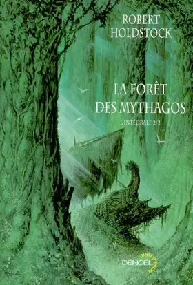 Couverture du produit · La Forêt des Mythagos, l'intégrale 2/2