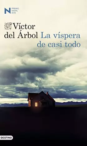 Couverture du produit · La víspera de casi todo: Premio Nadal 2016
