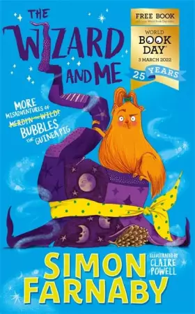 Couverture du produit · The Wizard and Me: More Misadventures of Bubbles the Guinea Pig: World Book Day 2022 (The Misadventures of Merdyn the Wild)