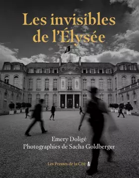Couverture du produit · Les invisibles de l'Elysée