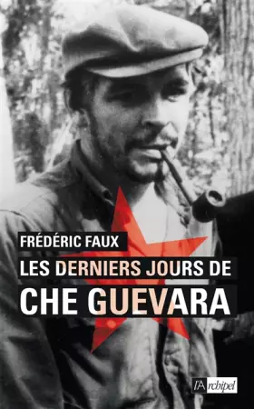 Couverture du produit · Les derniers jours de Che Guevara