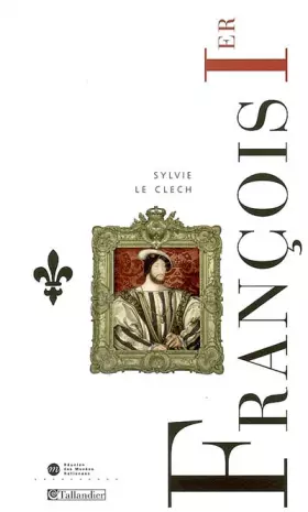 Couverture du produit · François 1er : Le roi-chevalier