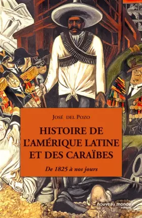 Couverture du produit · Histoire de l'Amérique latine et des Caraïbes : De 1825 à nos jours