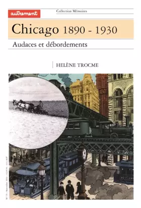 Couverture du produit · Chicago 1890-1930. Audaces et débordements