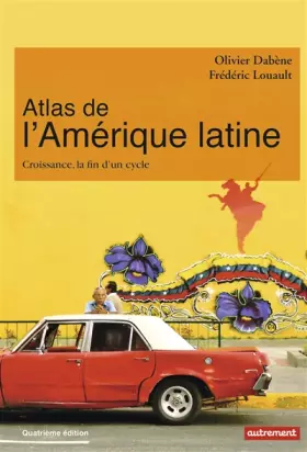 Couverture du produit · Atlas de l'Amérique latine : Croissance, la fin d'un cycle