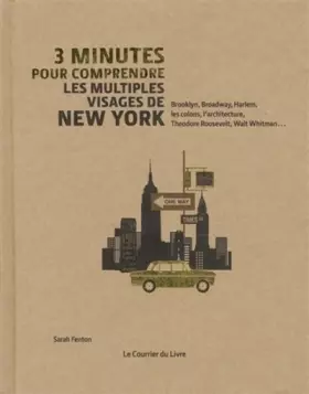 Couverture du produit · 3 minutes pour comprendre les multiples visages de New York