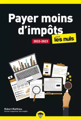 Couverture du produit · Payer moins d'impôts pour les Nuls Poche - Édition 2022-2023