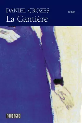 Couverture du produit · La gantière