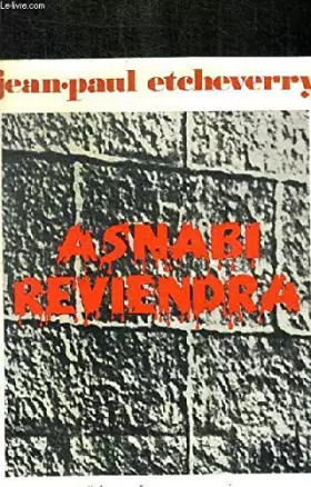 Couverture du produit · Asnabi reviendra editions France-empire 1975