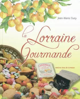 Couverture du produit · La Lorraine gourmande