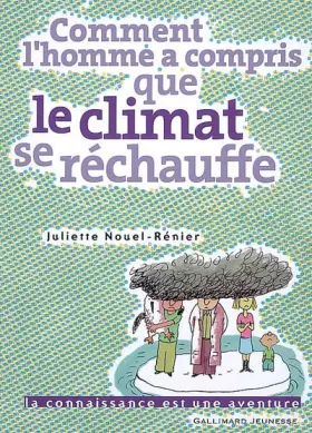Couverture du produit · Comment l'homme a compris que le climat se réchauffe