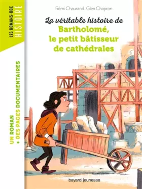 Couverture du produit · La véritable histoire de Bartholomé, bâtisseur de cathédrales