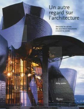 Couverture du produit · Un autre regard sur l'architecture : Découvrir les secrets des plus beaux monuments à travers le monde