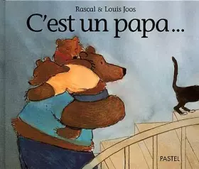 Couverture du produit · C'est un papa...