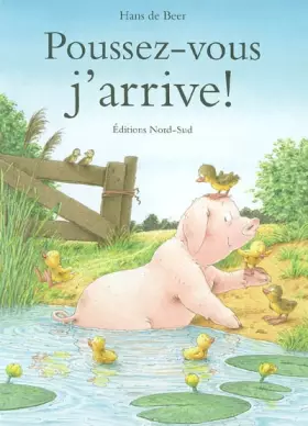 Couverture du produit · Poussez-vous, j'arrive !