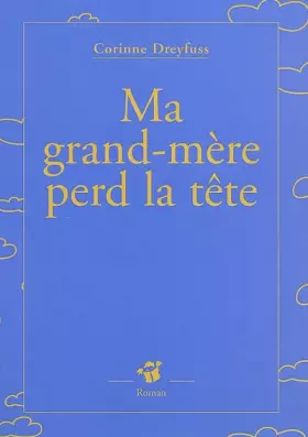 Couverture du produit · Ma grand-mère perd la tête