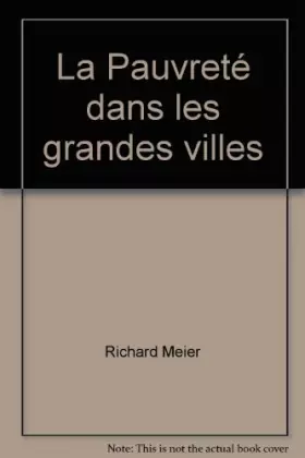 Couverture du produit · La Pauvrete dans les grandes villes (Bibliotheque Laffont des grands themes  13) (French Edition)