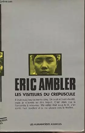 Couverture du produit · Les Visiteurs du crépuscule (Oeuvres /Eric Ambler)