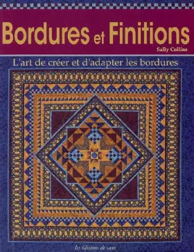 Couverture du produit · Bordures et Finitions: L'art de créer et d'adapter les bordures