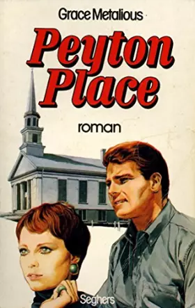 Couverture du produit · Peyton Place / Metalious, Grâce / Réf8328