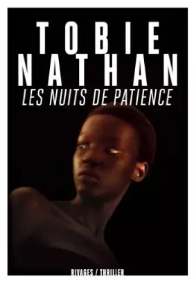 Couverture du produit · Les nuits de Patience de Nathan, Tobie (2013) Broché