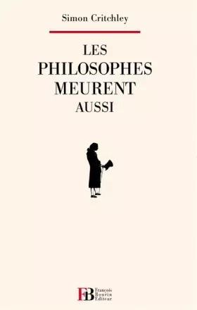 Couverture du produit · Les philosophes meurent aussi