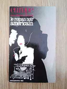 Couverture du produit · LE ROMAN NOIR AMERICAIN.