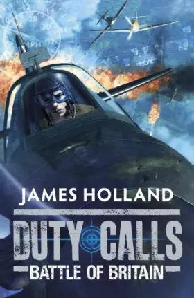 Couverture du produit · Duty Calls: Battle of Britain: World War 2 Fiction