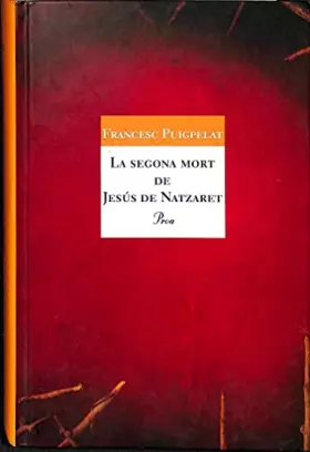 Couverture du produit · La segona mort de Jesús de Natzaret (A TOT VENT-TELA)