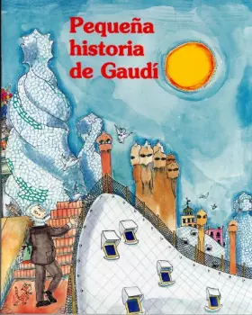 Couverture du produit · Pequeña historia de Gaudí (Petites Històries)