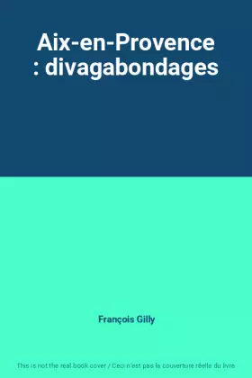 Couverture du produit · Aix-en-Provence : divagabondages