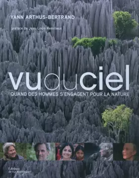 Couverture du produit · Vu du ciel : Quand des hommes s'engagent pour la nature