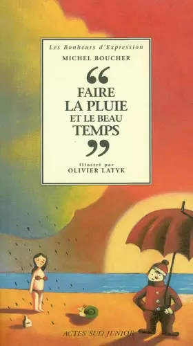 Couverture du produit · Faire la pluie et le beau temps
