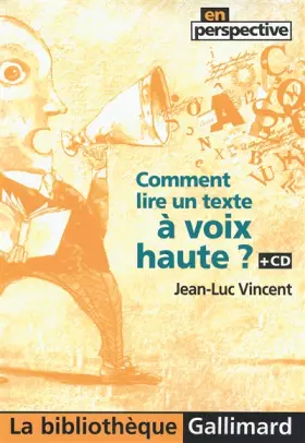 Couverture du produit · Comment lire un texte à voix haute ?