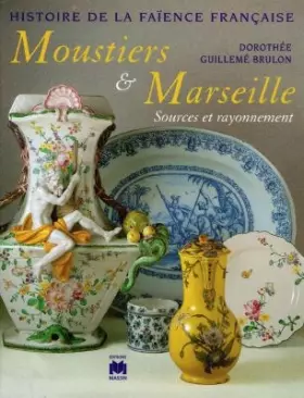 Couverture du produit · Moustiers et marseille