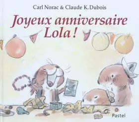 Couverture du produit · Joyeux anniversaire Lola !
