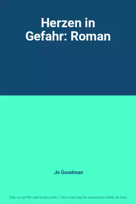 Couverture du produit · Herzen in Gefahr: Roman