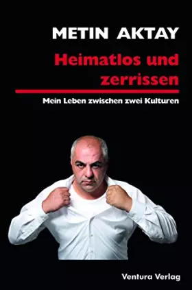 Couverture du produit · Heimatlos und zerrissen: Mein Leben zwischen zwei Kulturen