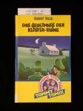 Couverture du produit · Das Geheimnis der Kloster-Ruine. 1. Auflage.